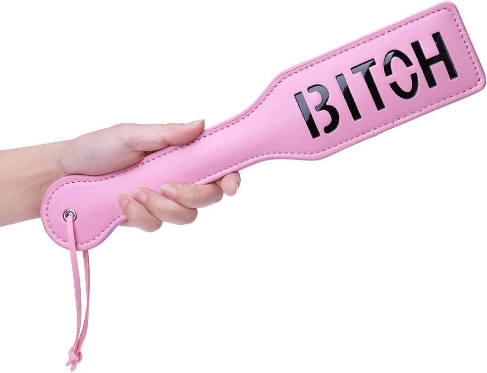 B*tch paddle